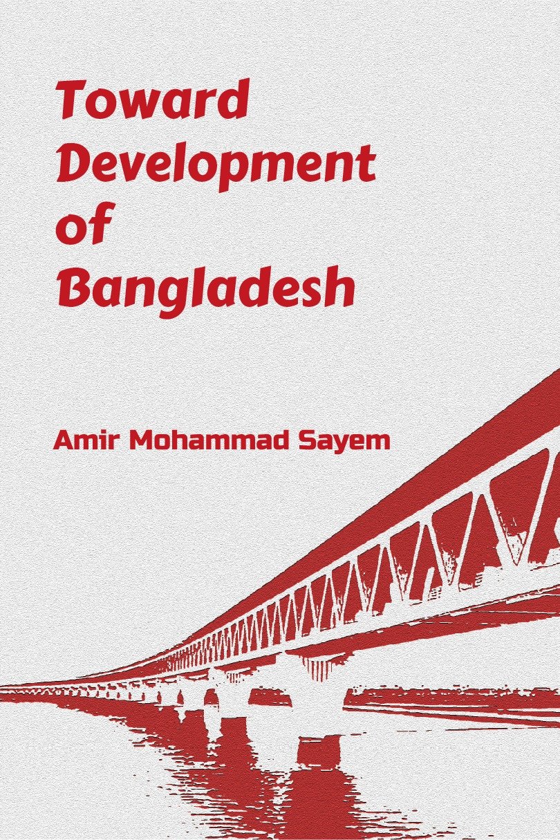 Toward Development of Bangladesh - Dhaka Opinion Magazine